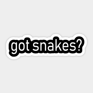 Got Snakes Sticker